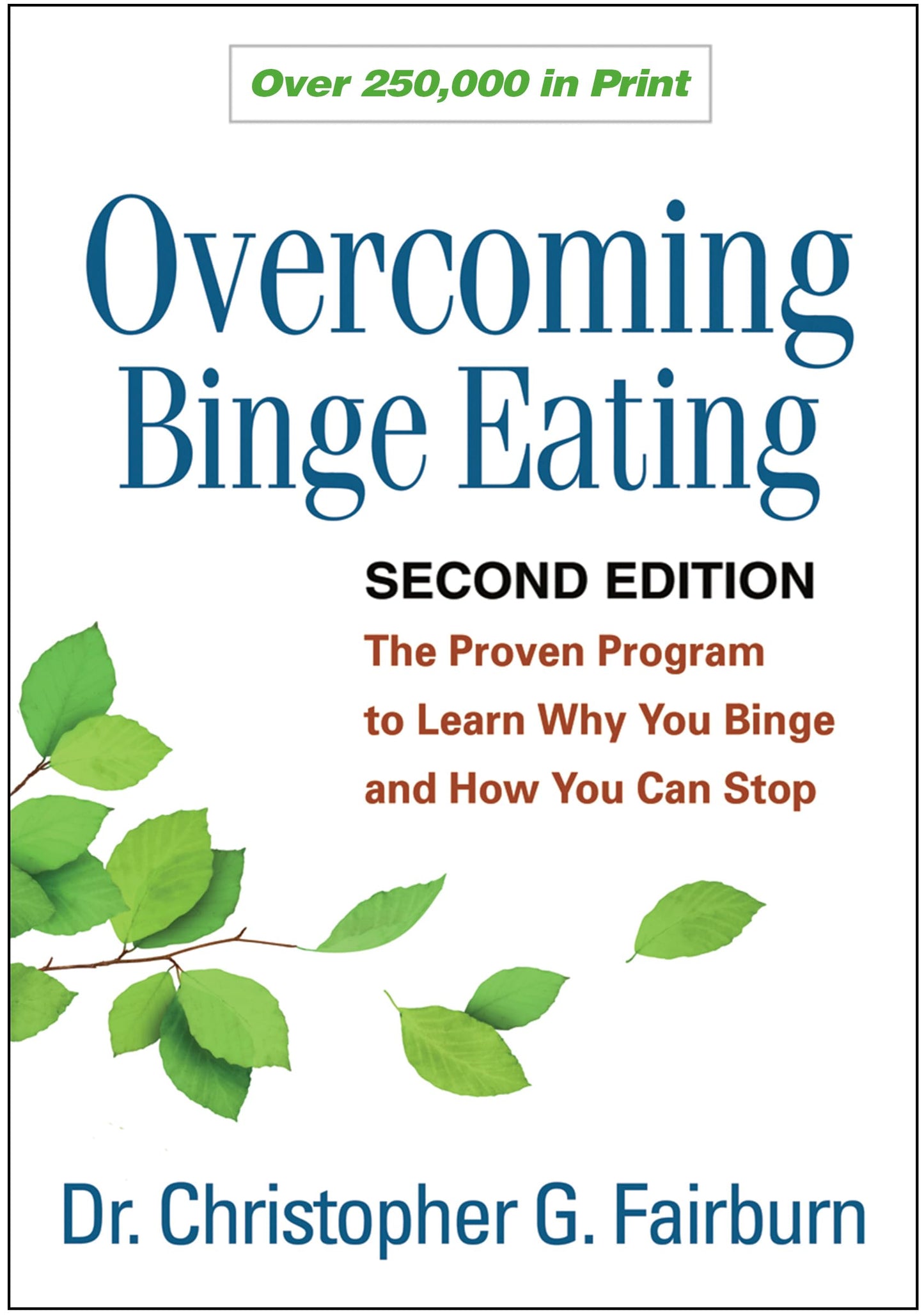 Overcoming Binge Eating: The Proven Program to Learn Why You