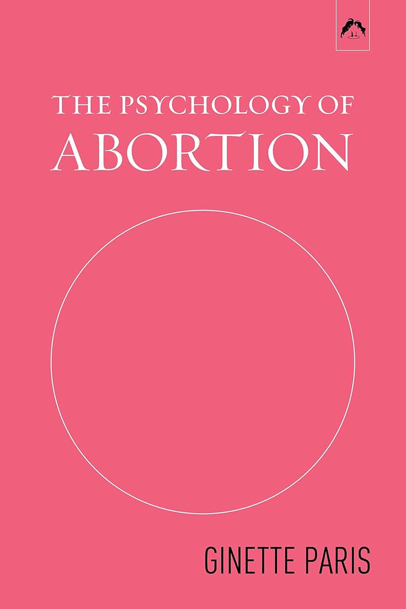 The Psychology of Abortion