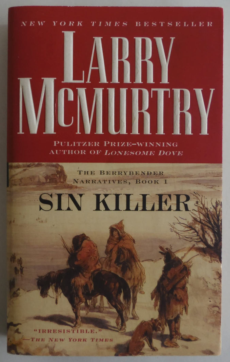 Sin Killer: The Berrybender Narrative, Book 1 (The Berrybender Narratives)