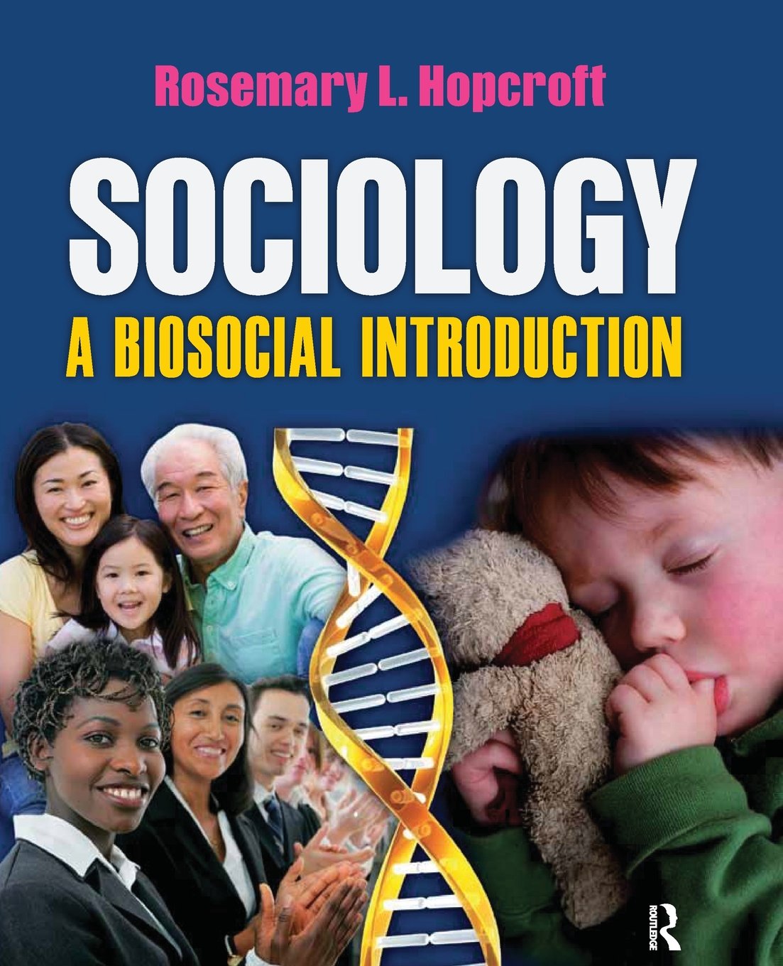 Sociology: A Biosocial Introduction