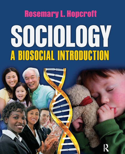 Sociology: A Biosocial Introduction