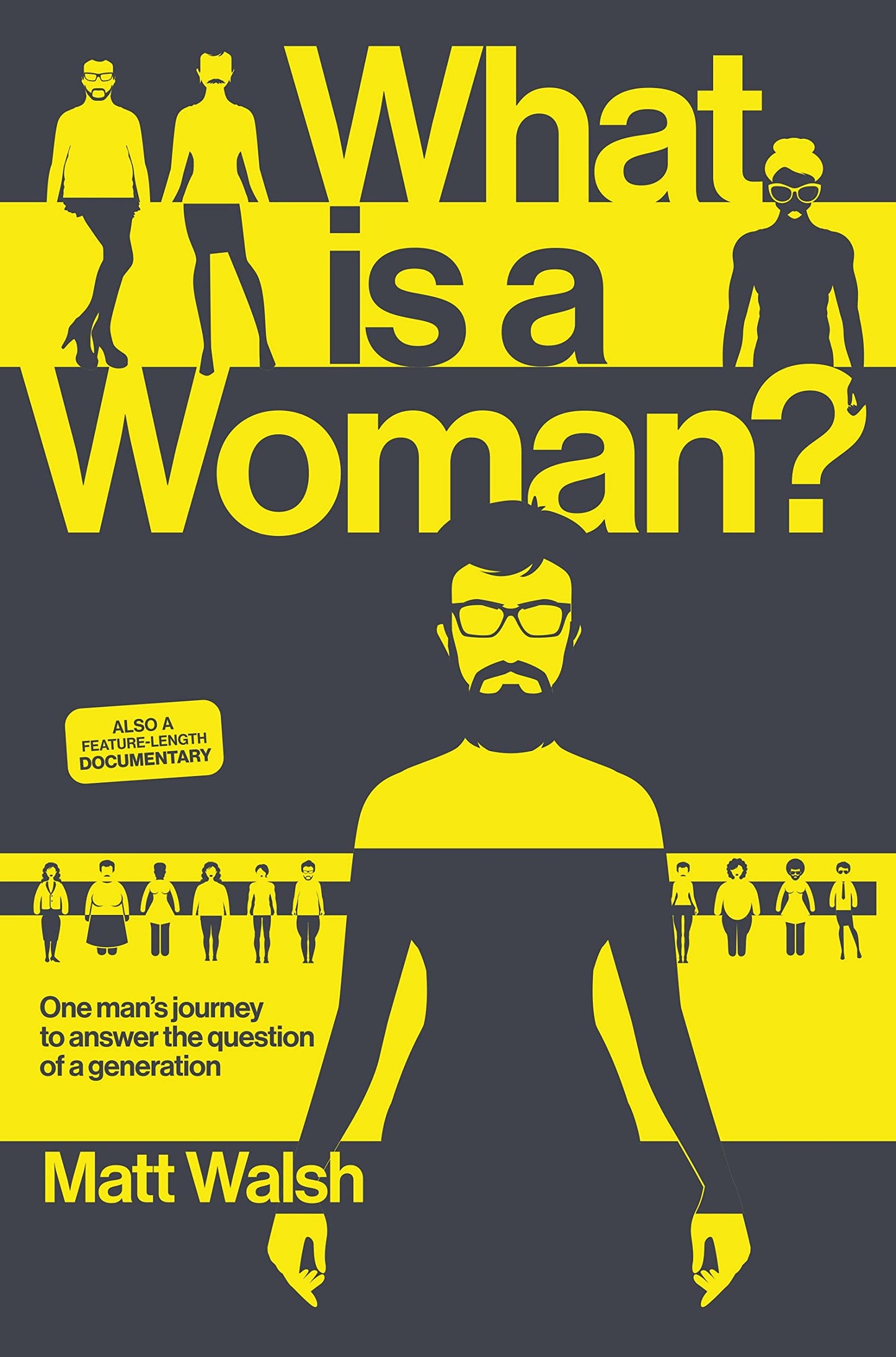 What Is a Woman?: One Man's Journey to Answer the Question o