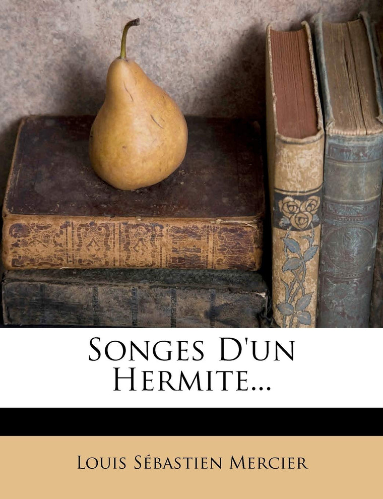 Songes d'Un Hermite... (French Edition)
