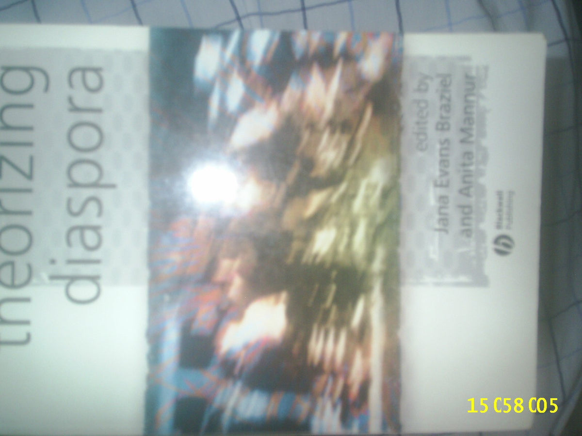 Theorizing Diaspora: A Reader