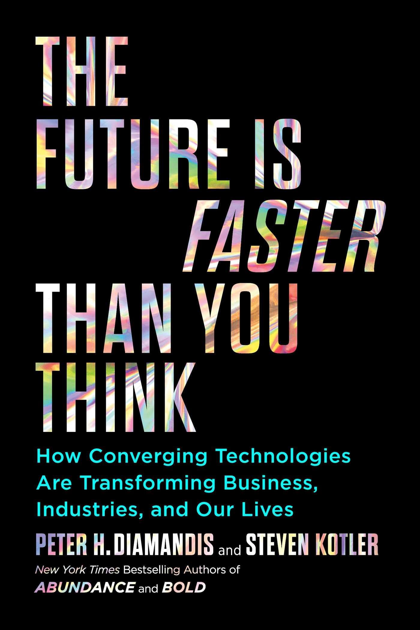 Future Is Faster Than You Think by Diamandis, Peter H.