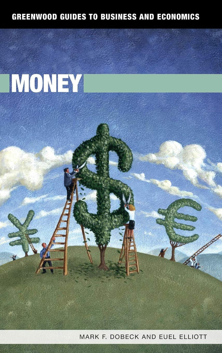 Money (Greenwood Guides to Business and Economics)