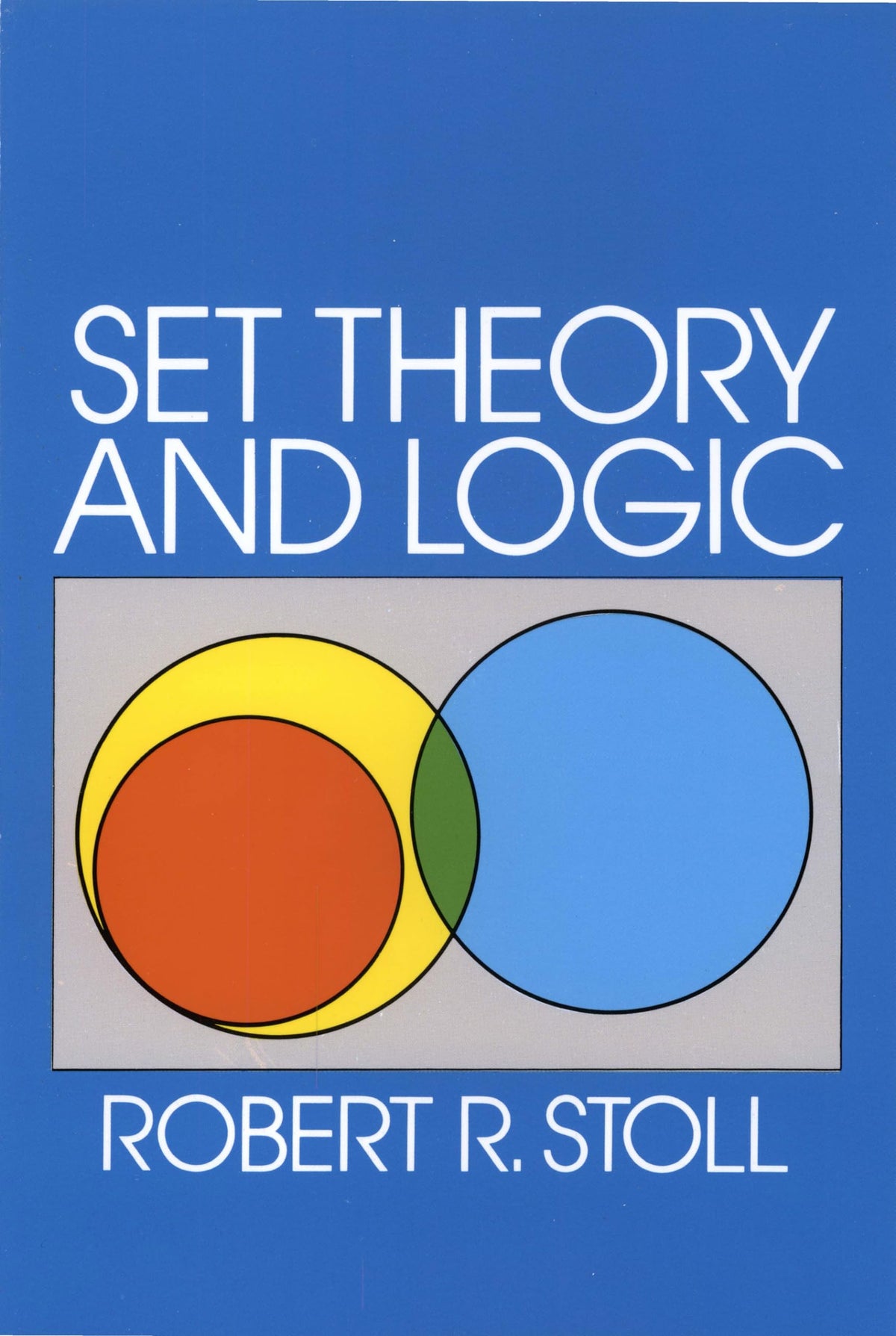 Set Theory and Logic (Dover Books on Mathematics)