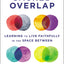 The Sacred Overlap: Learning to Live Faithfully in the Space Between (Seedbed Resources)