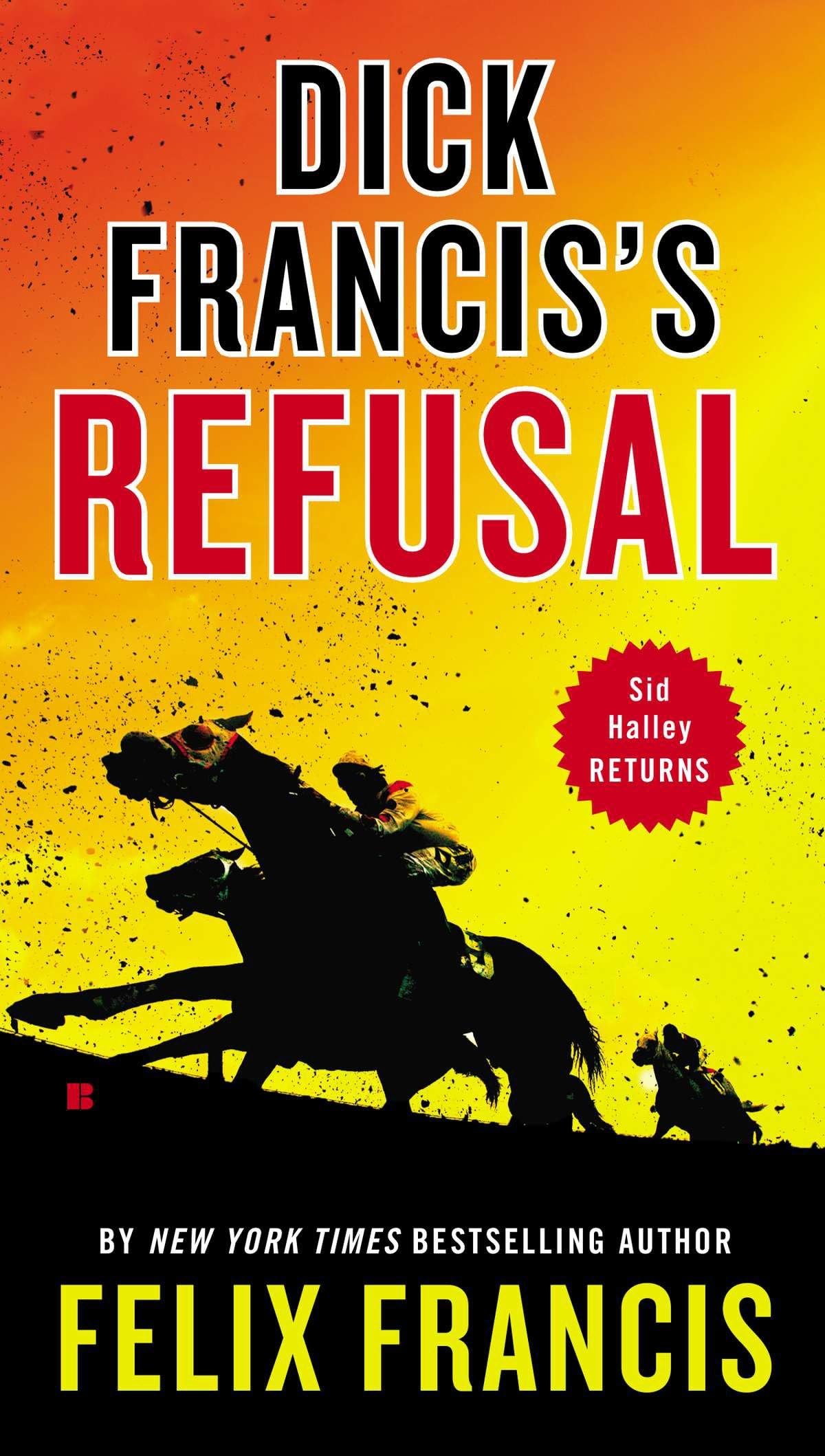 Dick Francis's Refusal (Sid Halley)