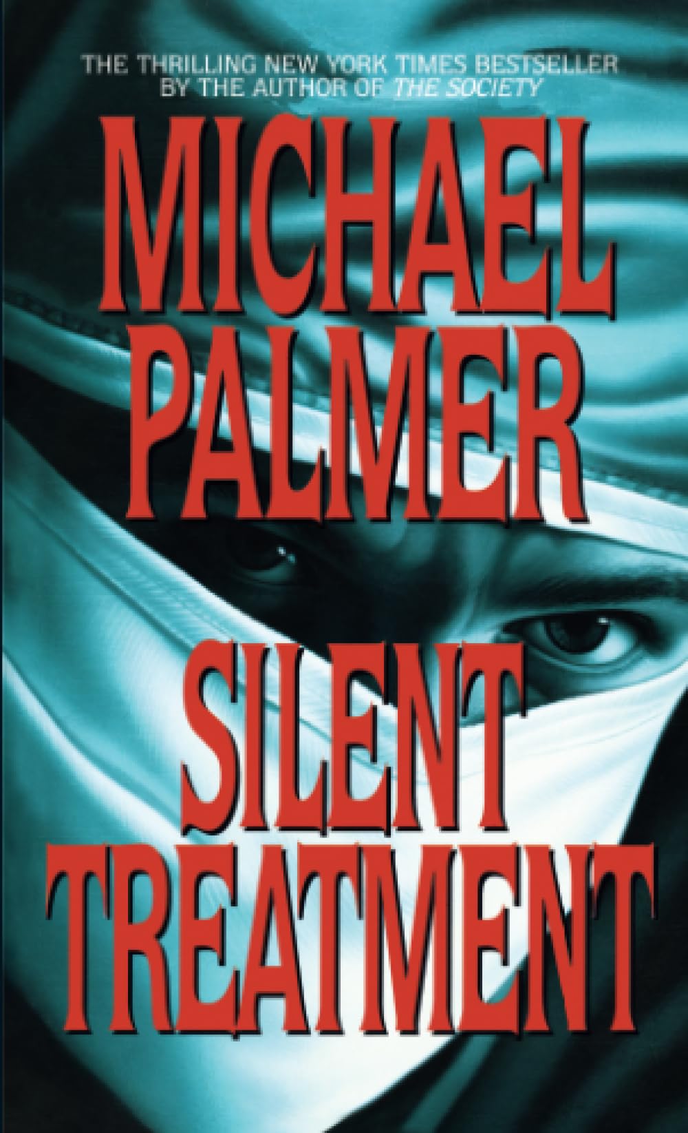 Silent Treatment: A Novel by Palmer, Michael