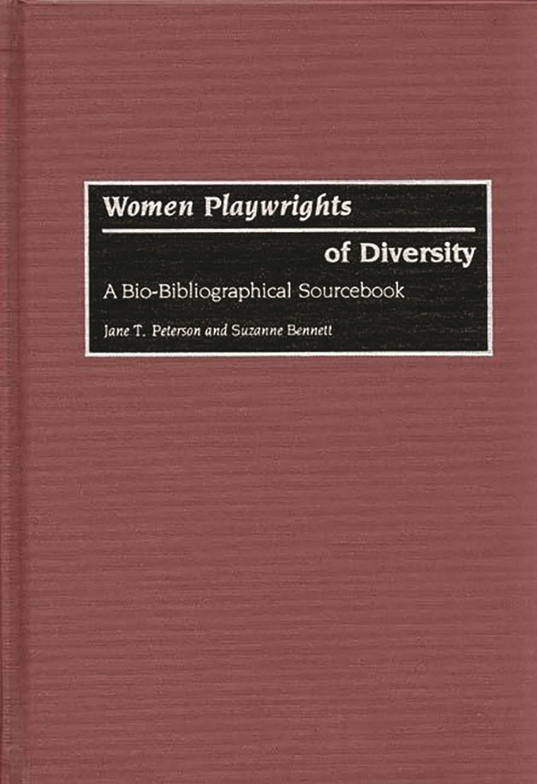 Women Playwrights of Diversity: A Bio-Bibliographical Sourcebook (Series)