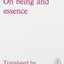 On Being and Essence (Mediaeval Sources in Translation)