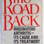 The Road Back: Rheumatoid Arthritis, Its Cause and Its Treatment