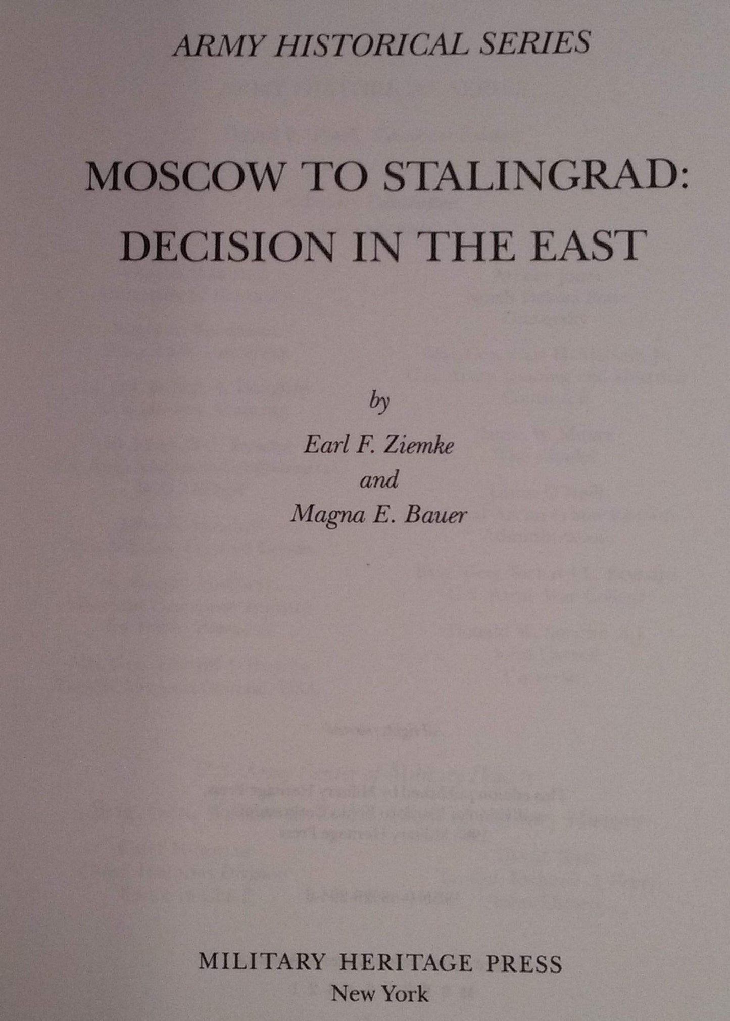 Moscow to Stalingrad: Decision in the East (Army Historical Series)