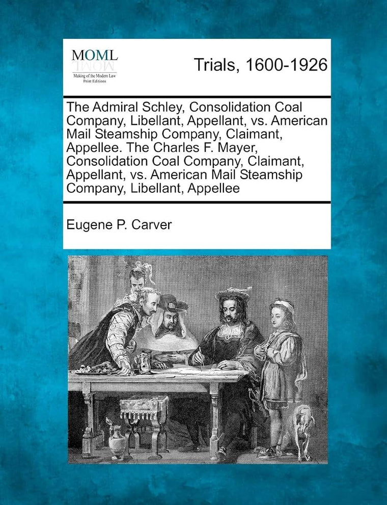 The Admiral Schley, Consolidation Coal Company, Libellant, Appellant, vs. American Mail Steamship Company, Claimant, Appellee. the Charles F. Mayer, ... Mail Steamship Company, Libellant, Appellee