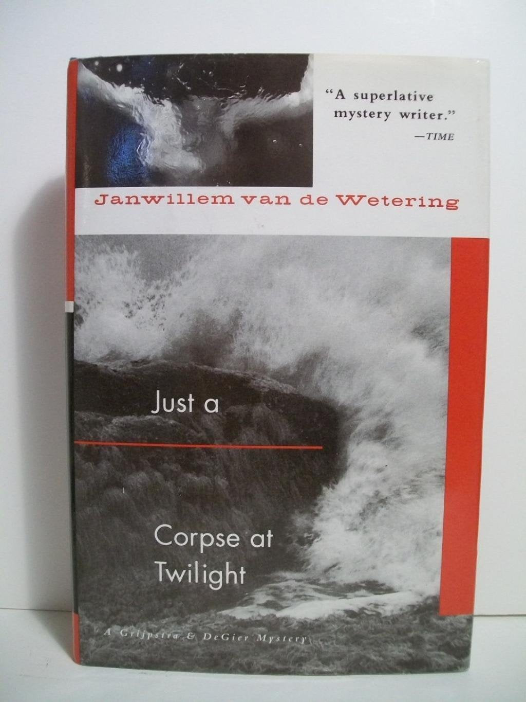 Just a Corpse at Twilight: A Grijpstra and De Gier Mystery