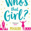WHO'S THAT GIRL?