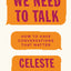 We Need to Talk: How to Have Conversations That Matter