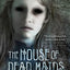 The House of Dead Maids: A Chilling Prelude to "Wuthering Heights"