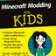 Minecraft Modding For Kids Fd (For Kids For Dummies) by Guth