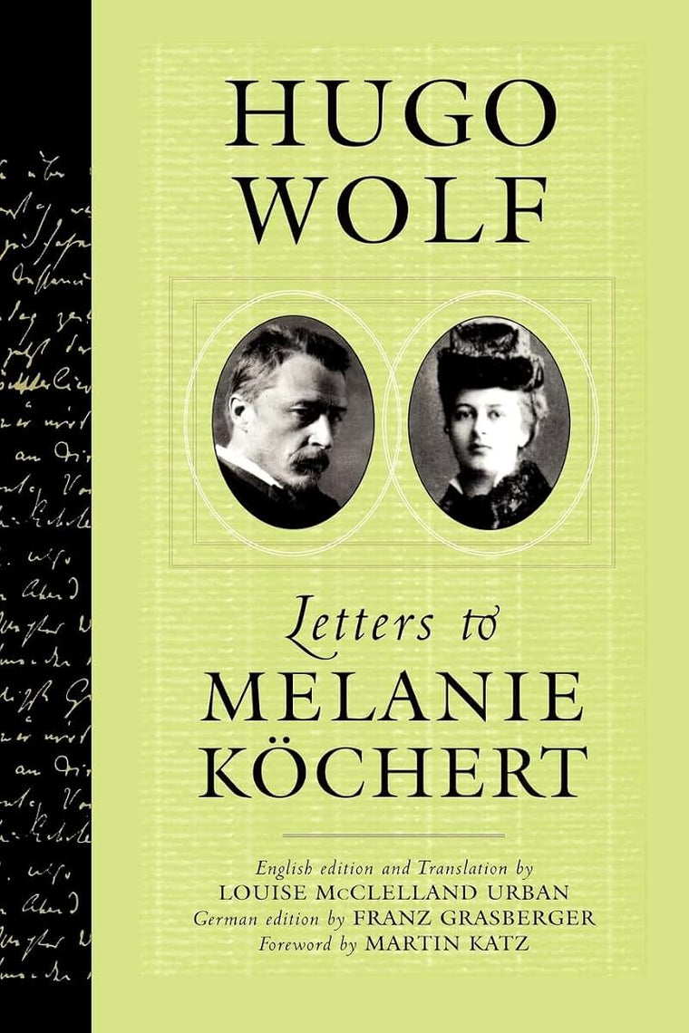 Hugo Wolf: Letters to Melanie Kchert