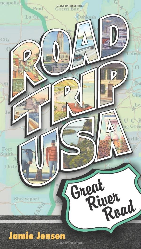 Road Trip USA Great River Road