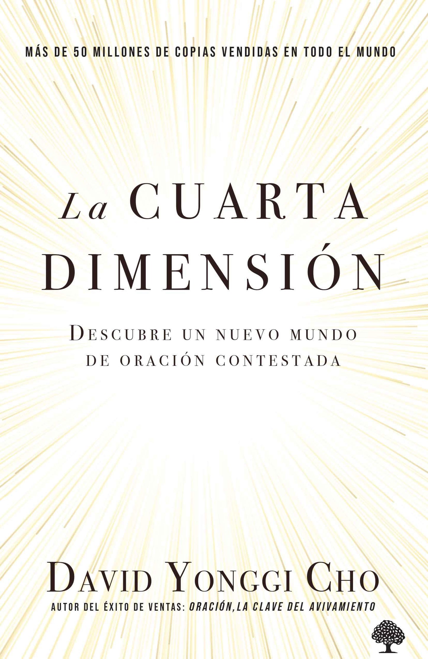 La cuarta dimensi?n: Descubre un nuevo mundo de oraci?n contestada (Spanish Edition)