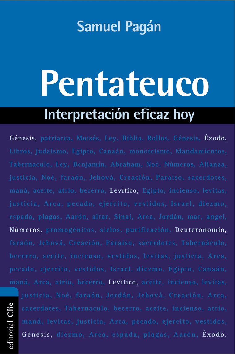 Pentateuco: Interpretación eficaz hoy (Spanish Edition)