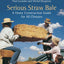 Serious Straw Bale: A Home Construction Guide for All Climat