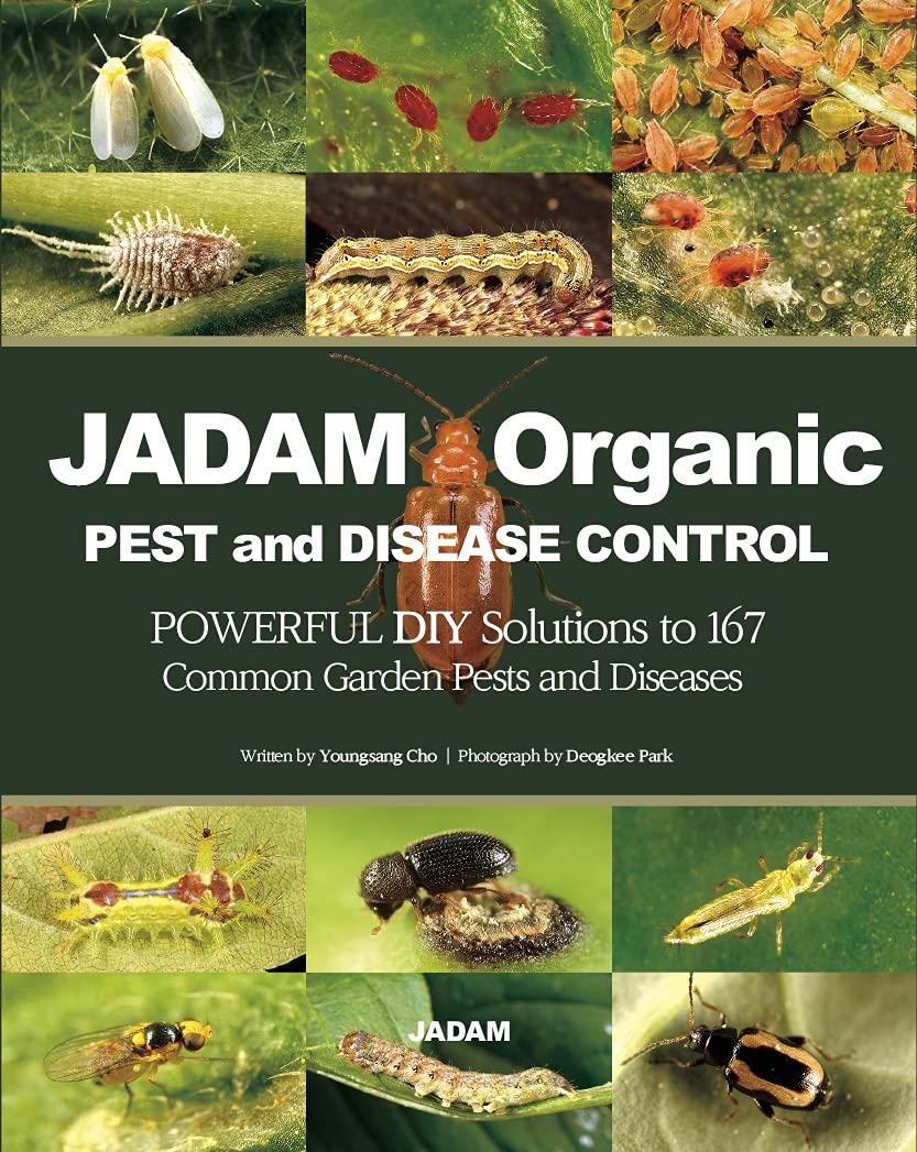 JADAM Organic Pest and Disease Control: Powerful DIY Solutions