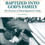 Baptized Into God's Family: The Doctrine of Infant Baptism for Today (Impact Series)