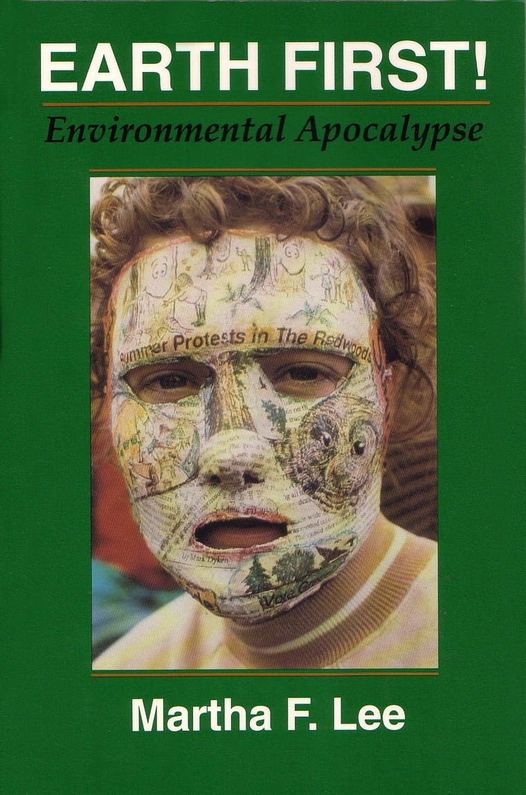 Earth First!: Environmental Apocalypse (Religion and Politics)