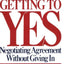 Getting to Yes: Negotiating Agreement Without Giving In