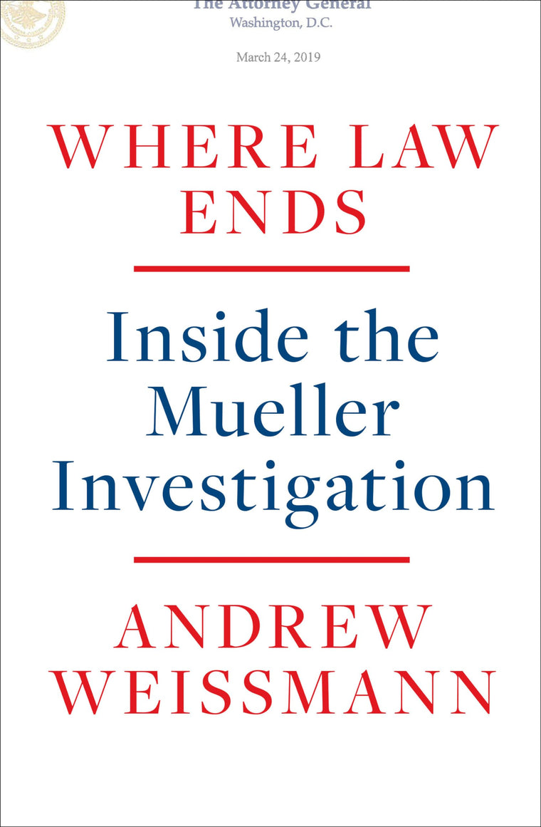 Where Law Ends: Inside the Mueller Investigation