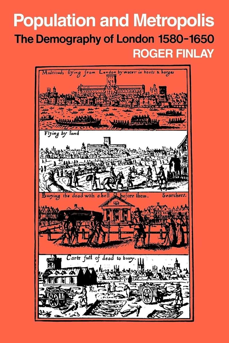 Population and Metropolis: The Demography of London 1580-1650 (Cambridge Geographical Studies, Series Number 12)