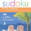 Will Shortz Presents Sudoku for the Weekend: 100 Wordless Crossword Puzzles