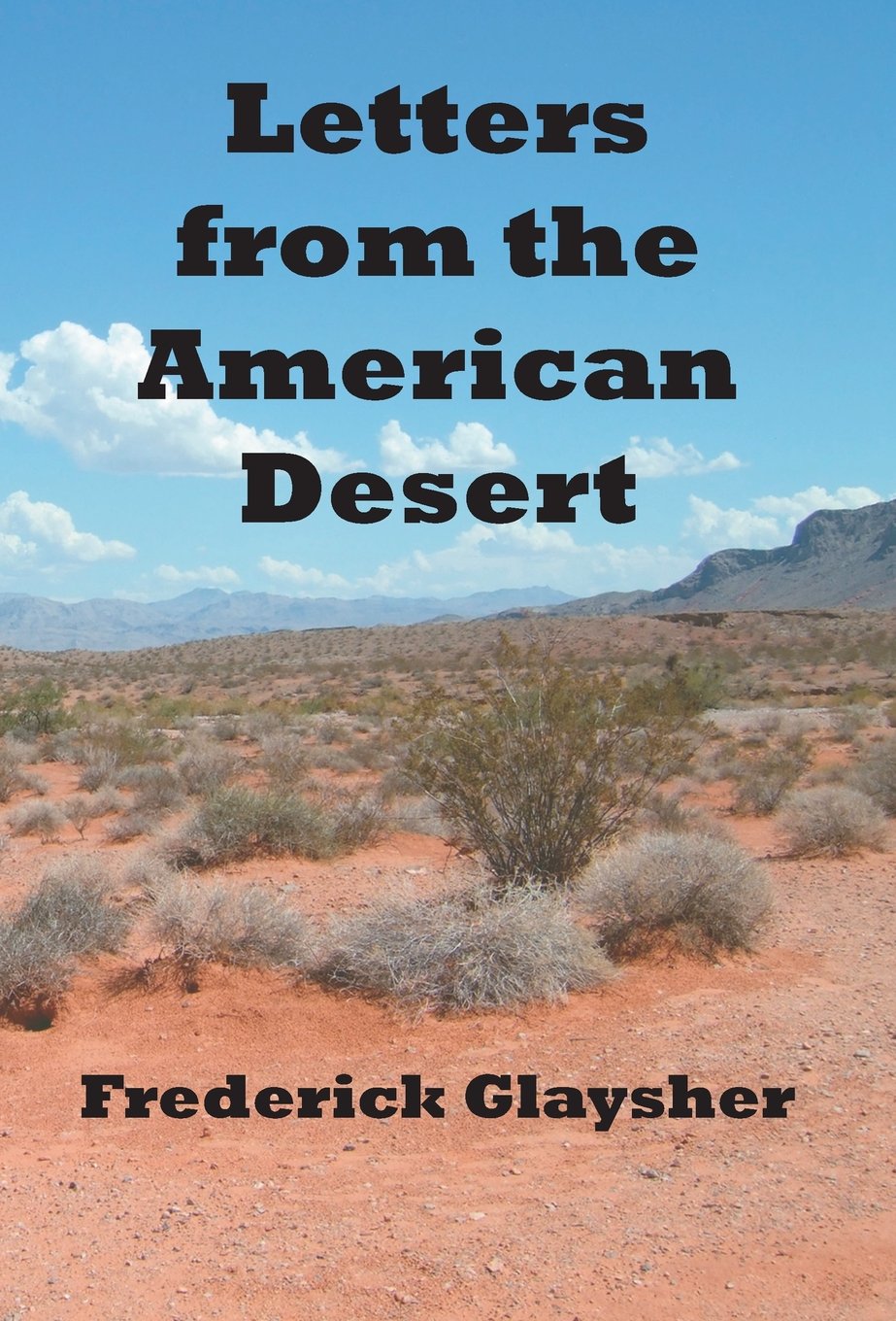 Letters from the American Desert: Signposts of a Journey: A Vision