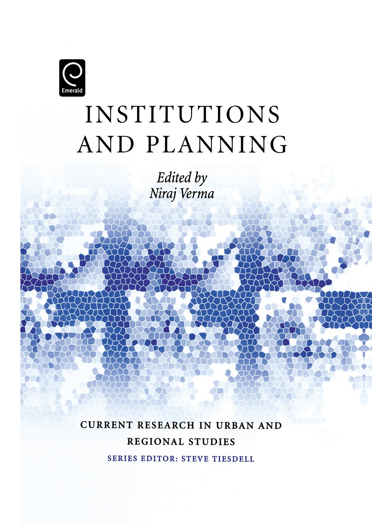 Institutions and Planning (Current Research in Urban and Regional Studies, 2)