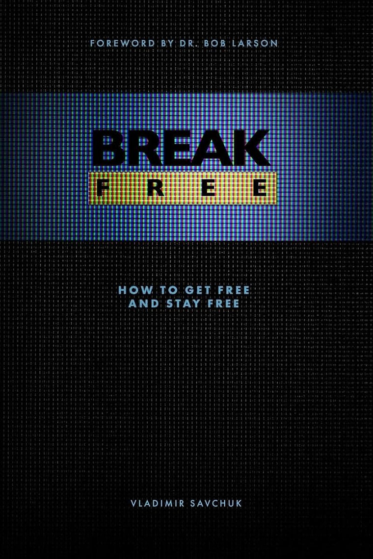 Break Free: How to get free and stay free (Spiritual Warfare)