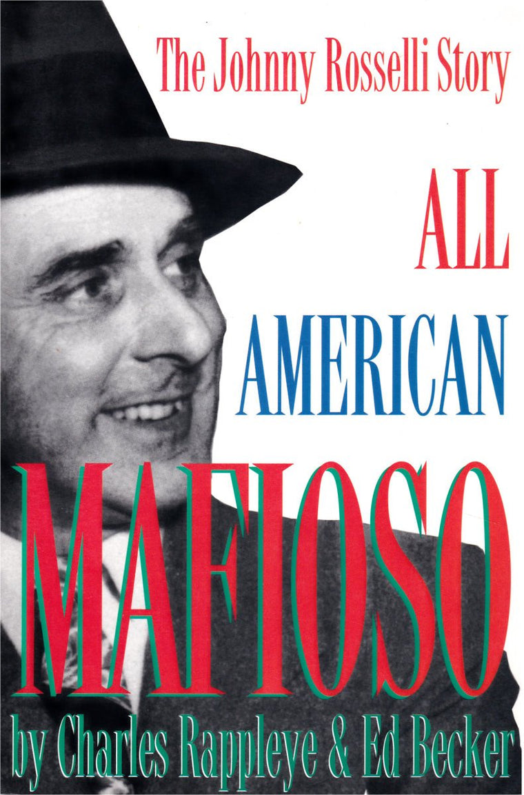All American Mafioso: The Johnny Rosselli Story