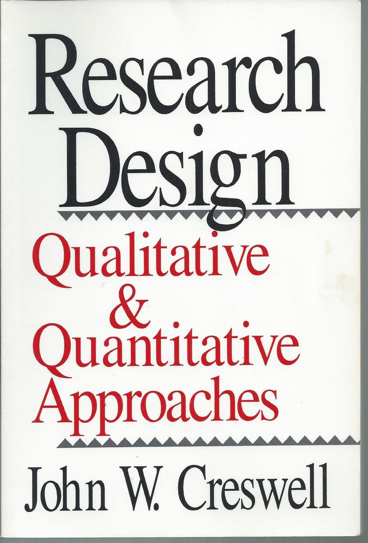 Research Design: Qualitative and Quantitative Approaches