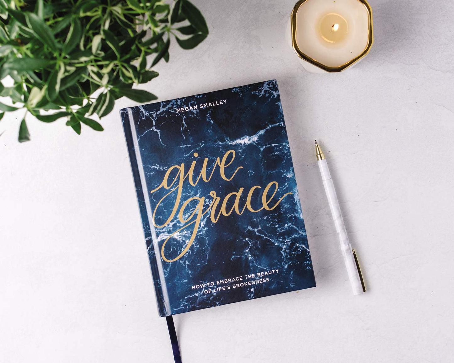 Give Grace: How To Embrace the Beauty of Life's Brokenness