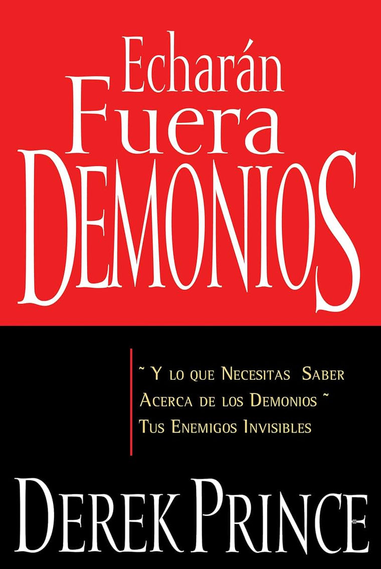 Echaran Fuera Demonios (They Shall Expel Demons Spanish Edition)