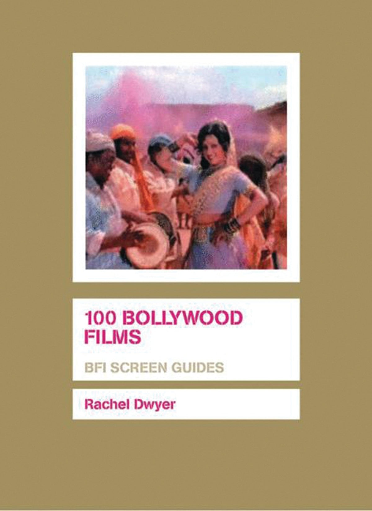 100 Bollywood Films (Screen Guides)