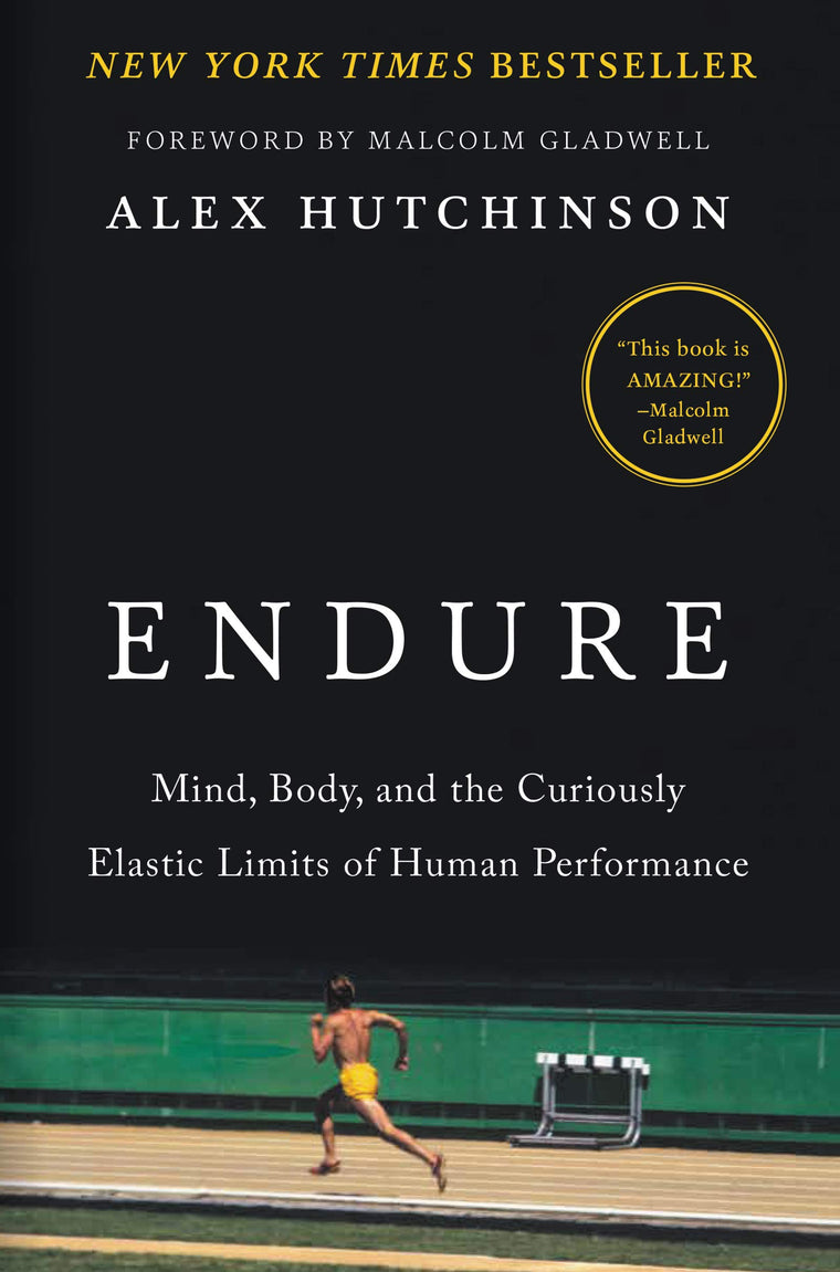 Endure: Mind, Body, and the Curiously Elastic Limits of Huma