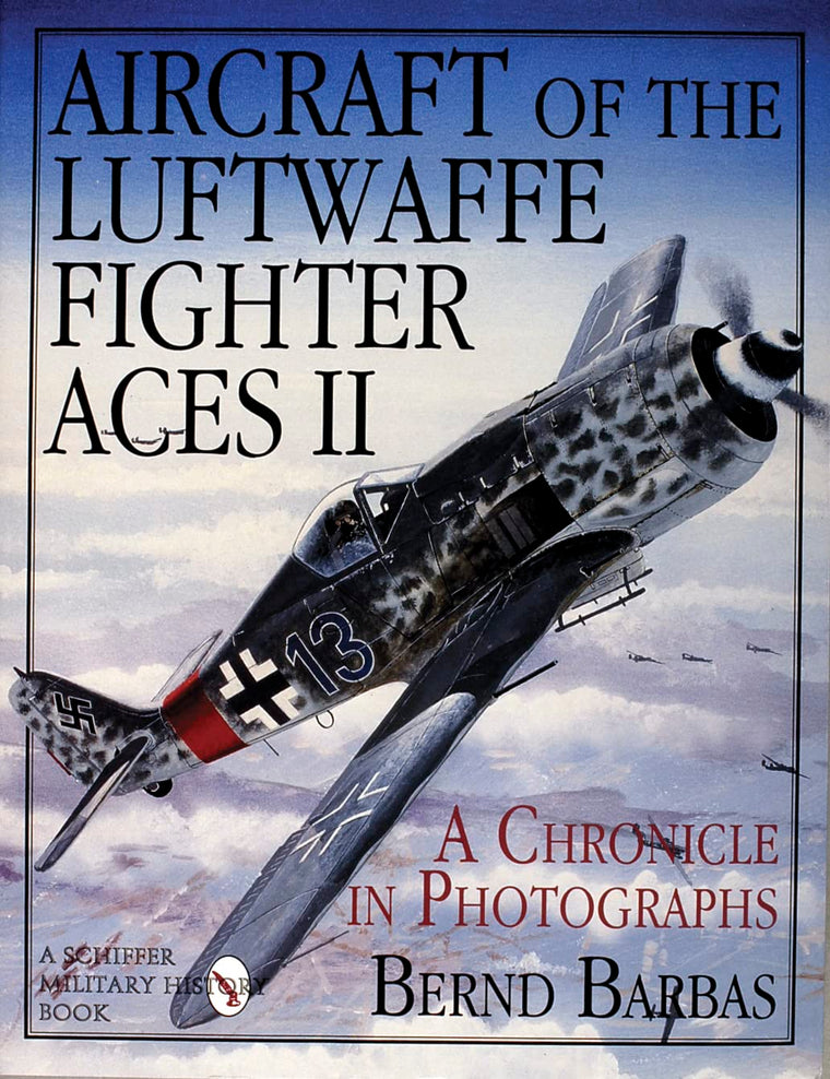 Aircraft of the Luftwaffe Fighter Aces, Vol. II (Aircraft of the Luftwaffe Fighter Aces, 2)