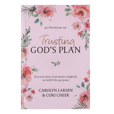 Trusting God's Plan 90 Day Devotional