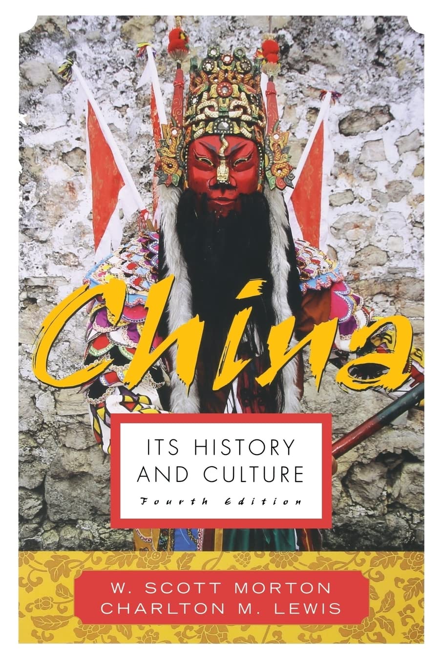 China: Its History and Culture (4th Edition)