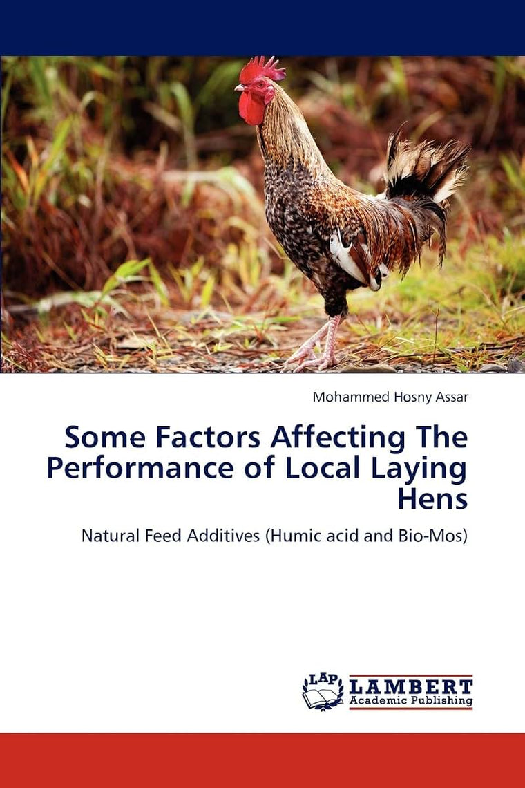 Some Factors Affecting The Performance of Local Laying Hens: Natural Feed Additives (Humic acid and Bio-Mos)