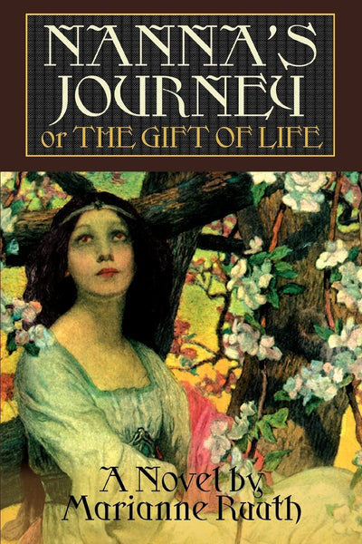 NANNA'S JOURNEY: or THE GIFT OF LIFE